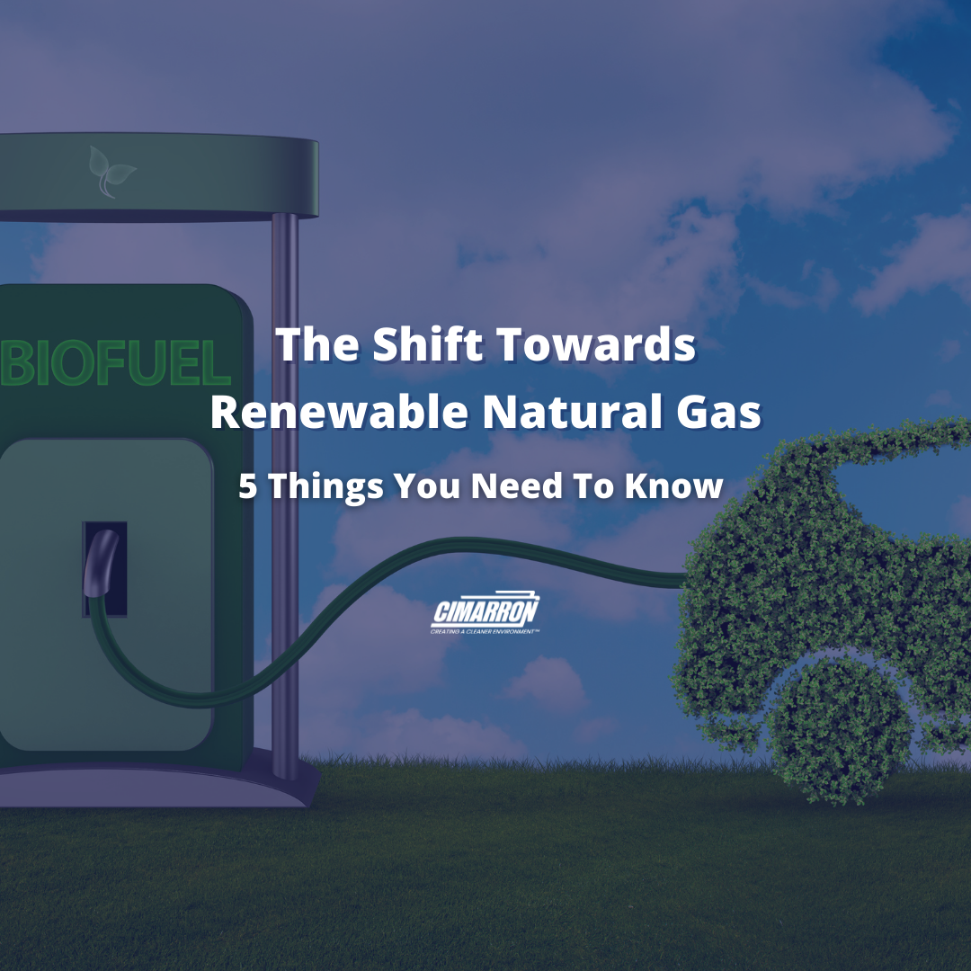 The Shift Towards Renewable Natural Gas – 5 Things You Need To Know