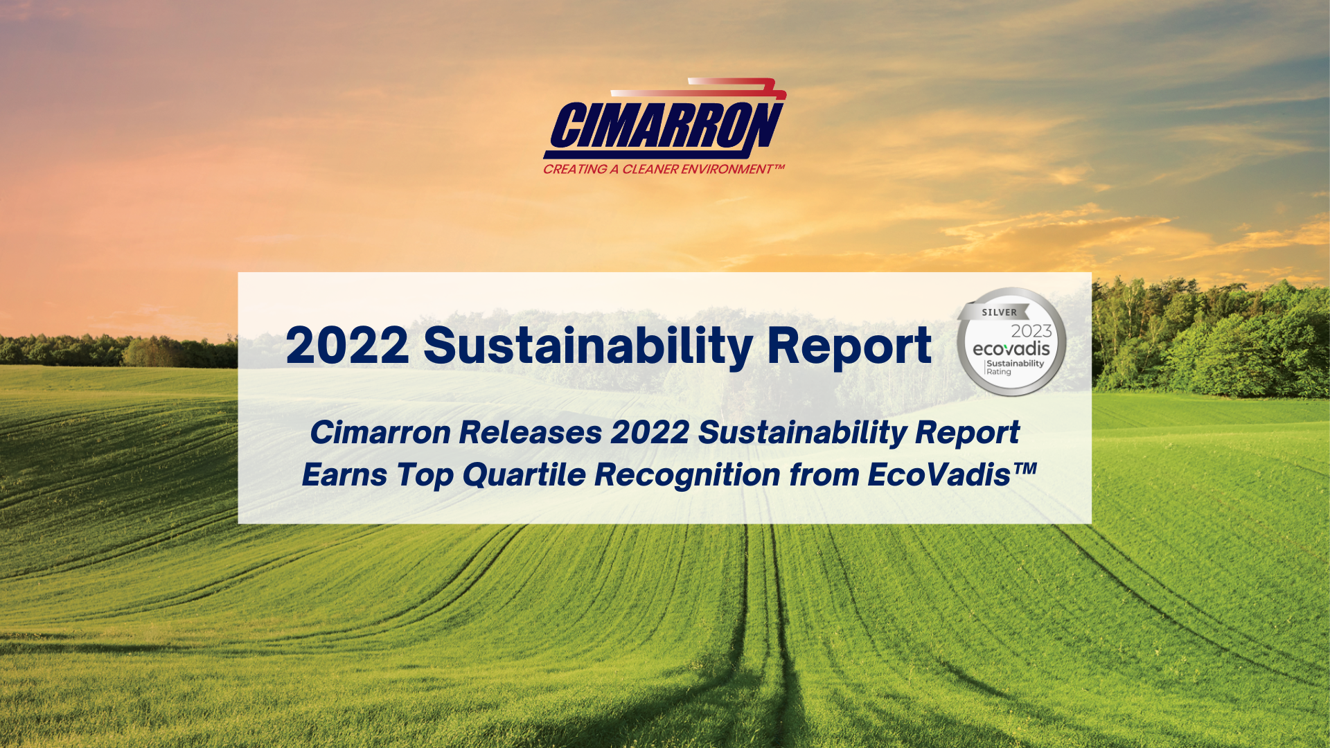 Cimarron Releases 2022 Sustainability Report & Earns Top Quartile Recognition from EcoVadis™