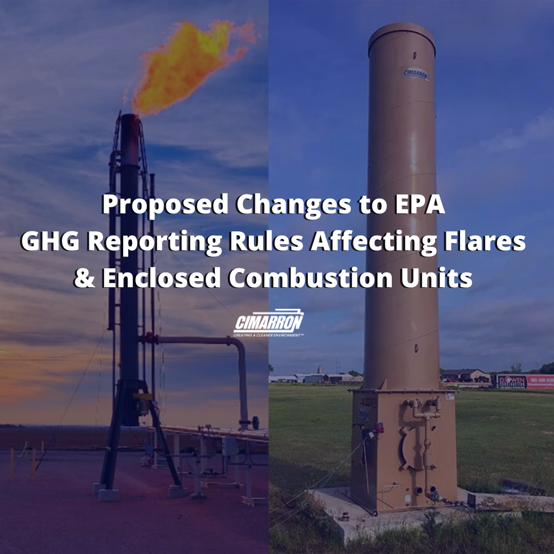 Proposed Changes to EPA GHG Reporting Rules Affecting Flares and Enclosed Combustion Units in the Oil & Gas Industry