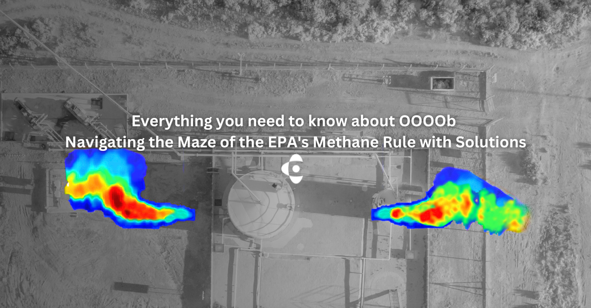 OOOOb Explained: Navigating the Maze of the EPA’s Methane Rule with Solutions
