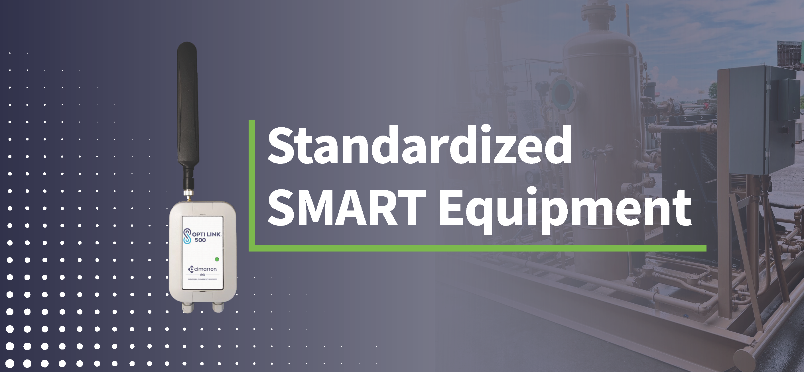 Introducing Cimarron’s Standardized Smart Equipment